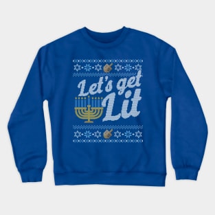 Funny Ugly Hanukkah Sweater, Let's Get Lit Menorah Crewneck Sweatshirt